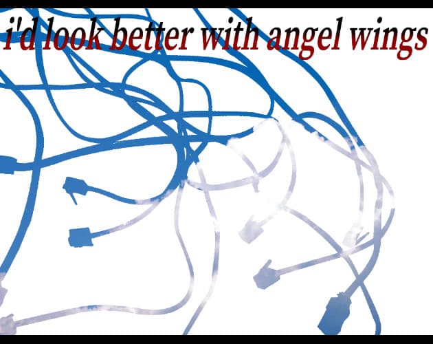 I'd Look Better With Angel Wings cover