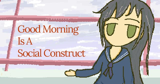 Good Morning Is A Social Construct cover