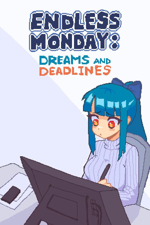 Endless Monday: Dreams and Deadlines cover