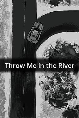 Throw Me in the River cover