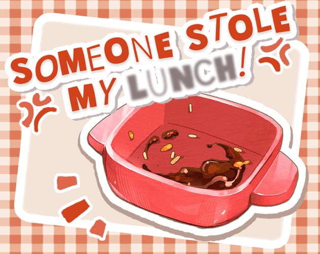 Someone Stole MY LUNCH! cover