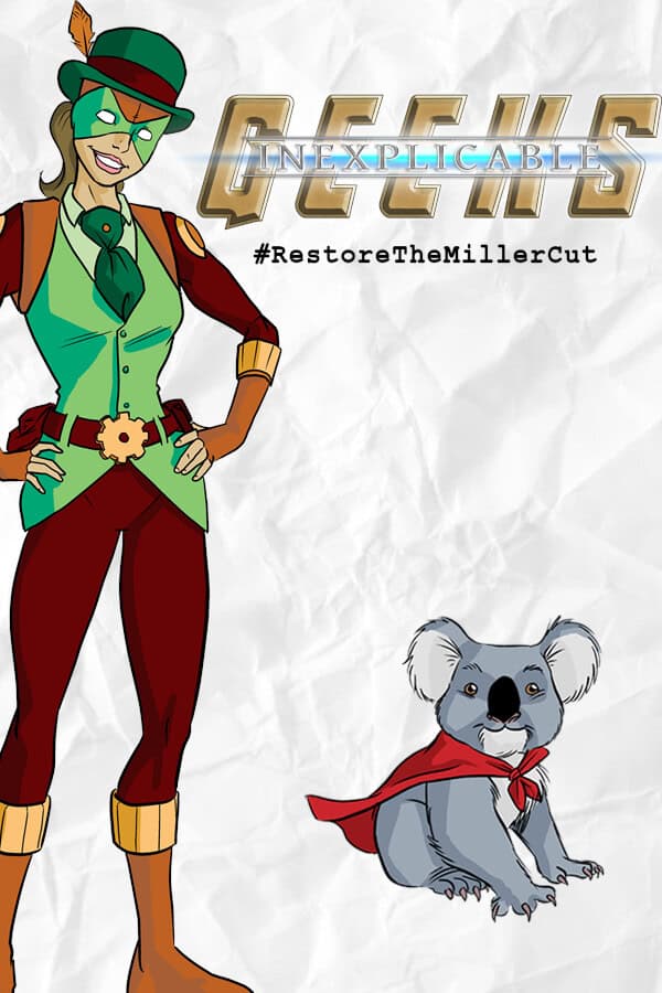 Inexplicable Geeks #RestoreTheMillerCut cover