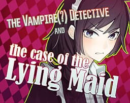 The Vampire(?) Detective and the Case of the Lying Maid cover