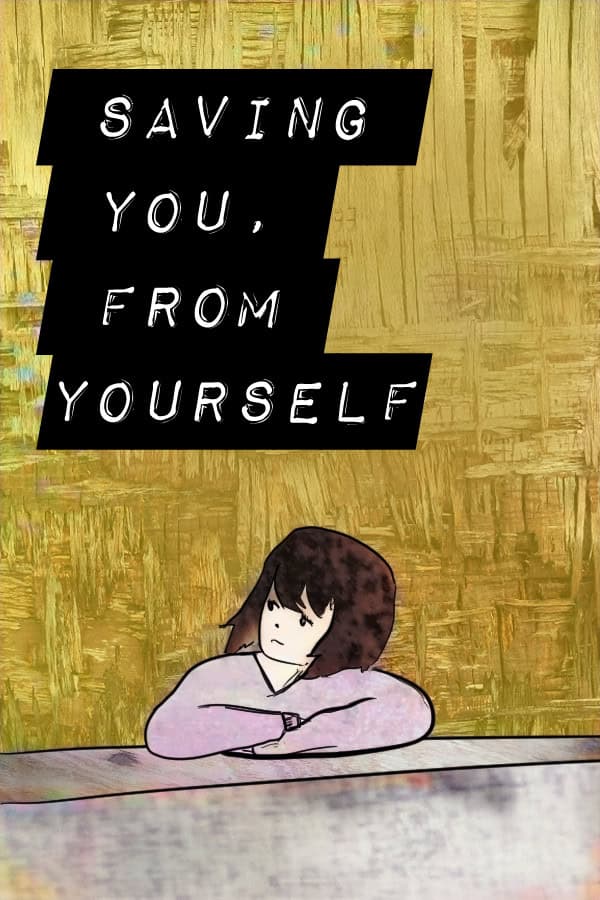 Saving You, From Yourself cover