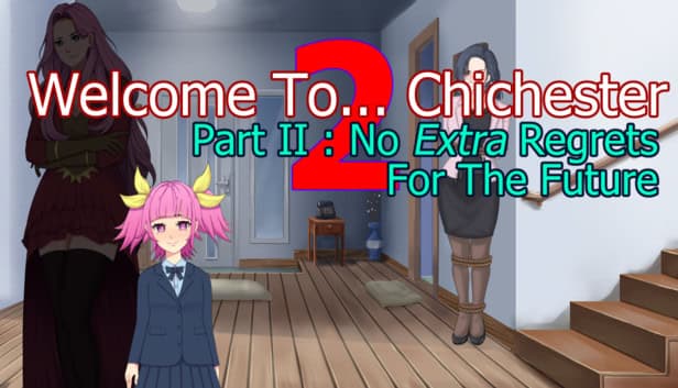 Welcome To... Chichester 2 - Part II : No Extra Regrets For The Future cover