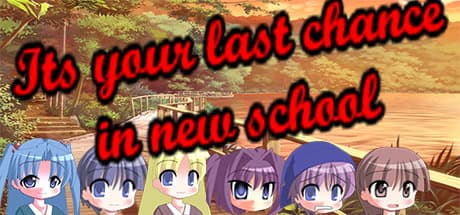 Its your last chance in new school cover