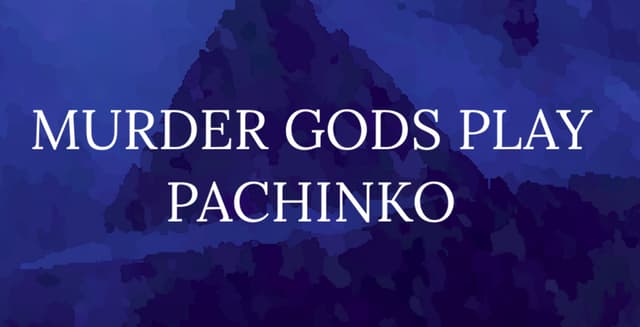 Murder Gods Play Pachinko cover
