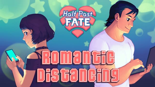 Half Past Fate: Romantic Distancing cover