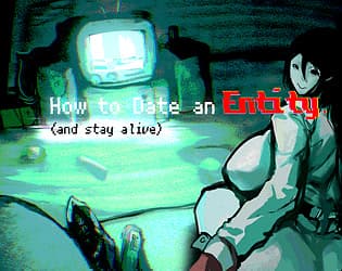 How to Date an Entity (and stay alive) cover