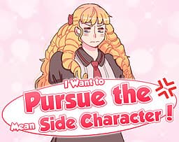 I Want to Pursue the Mean Side Character! cover