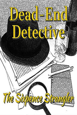 Dead-End Detective: The Sixpence Strangler cover