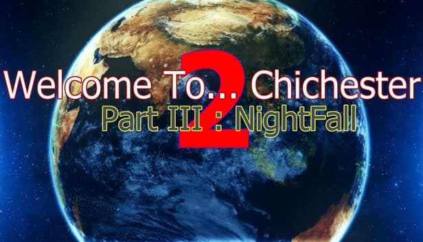 Welcome To... Chichester 2 - Part III : NightFall cover