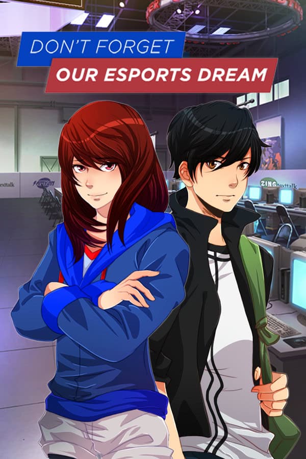 Don't Forget Our Esports Dream cover
