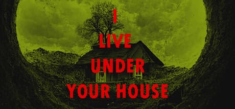 I live under your house. cover