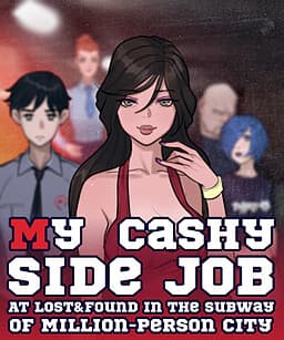 My Cashy Side Job at Lost&Found in the Subway of Million-Person City cover