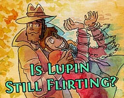 Is Lupin Still Flirting? cover