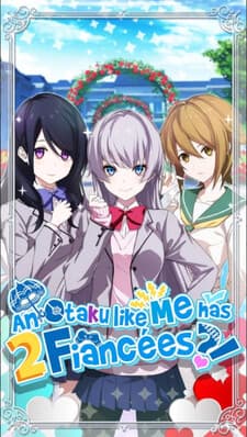 An Otaku Like Me Has 2 Fiancees?! cover