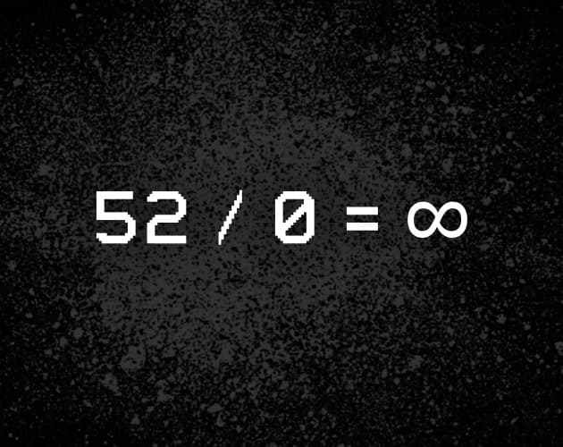 52 / 0 = ∞ cover