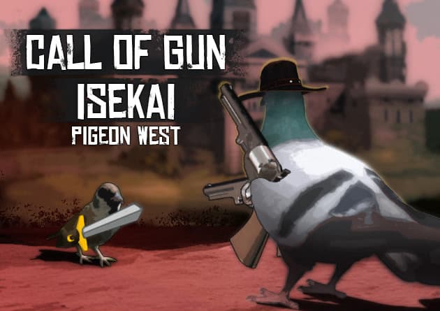 Pigeon West: Call Of Gun. ISEKAI cover