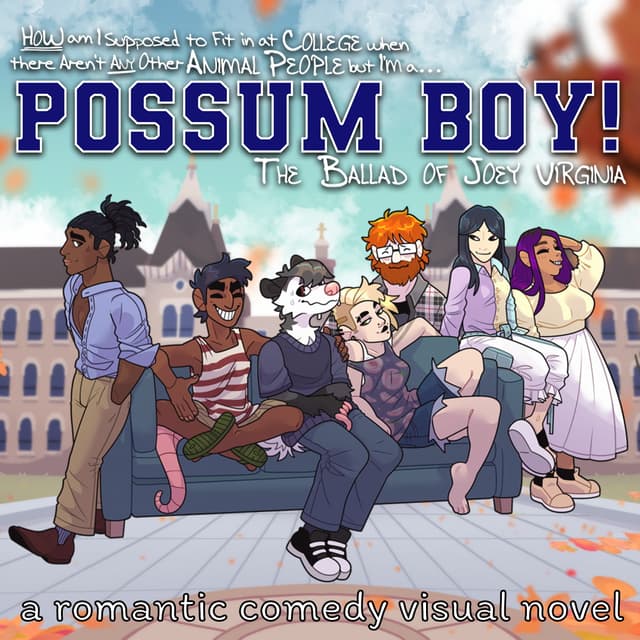 How am I supposed to fit in at college when there aren't any other animal people but I'm a POSSUM BOY!: The Ballad of Joey Virginia cover
