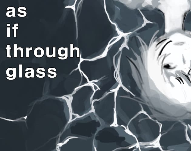 as if through glass cover