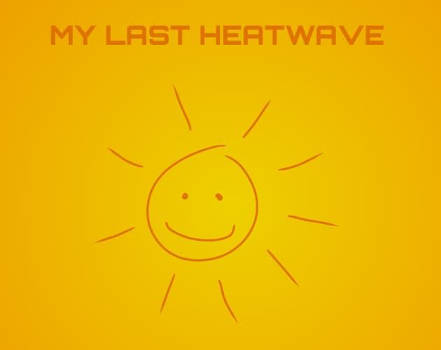 My Last Heatwave cover