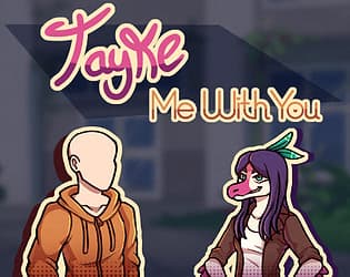 Tayke Me With You cover