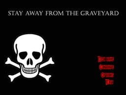 Stay away from the graveyard cover