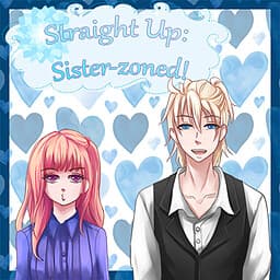 Straight Up: Sister-zoned! cover