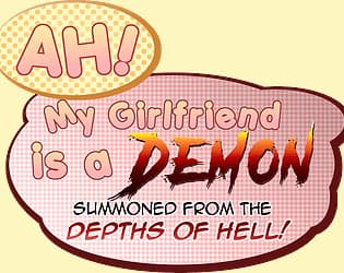 Ah! My Girlfriend is a Demon Summoned from the Depths of Hell! cover