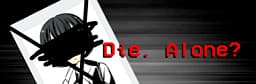 Die. Alone? cover