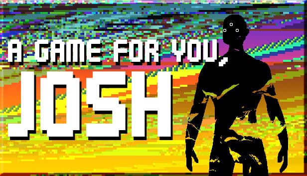 A Game For You, Josh cover