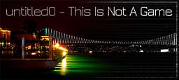 untitled0 – This Is Not A Game cover