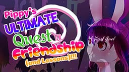Pippy's Ultimate Quest for Friendship (and Lessons)!!! cover