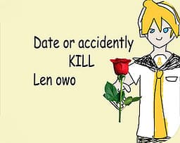 Try to date Len without him dying cover
