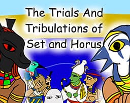 The Trials and Tribulations of Set and Horus cover