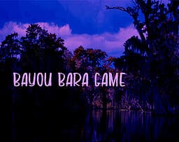 Bayou Bara Game cover