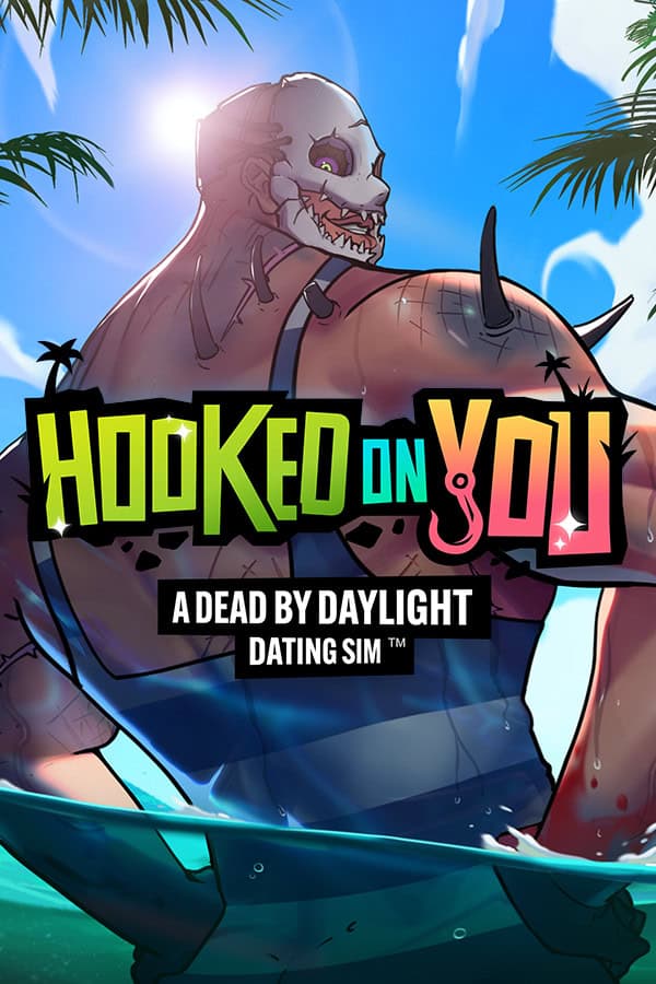 Hooked on You: A Dead by Daylight Dating Sim™ cover