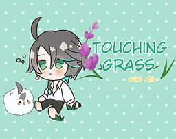 Touching Grass with Ain cover