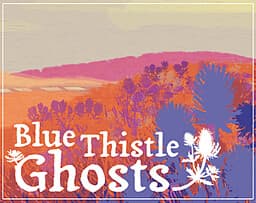 Blue Thistle Ghosts cover