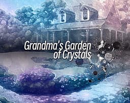 Grandma's Garden of Crystals cover