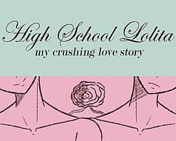 High School Lolita - my crushing love story cover