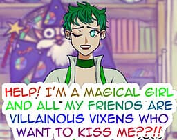 Help! I'm a Magical Girl and All My Friends are Villainous Vixens Who Want to KISS ME??!! cover