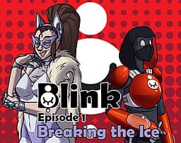 Blink Episode 1: Breaking the Ice cover