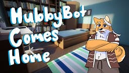 HubbyBot Comes Home! cover