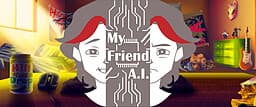 My Friend, A.I. cover
