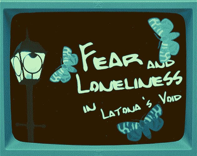 Fear and Loneliness in Latona's Void cover