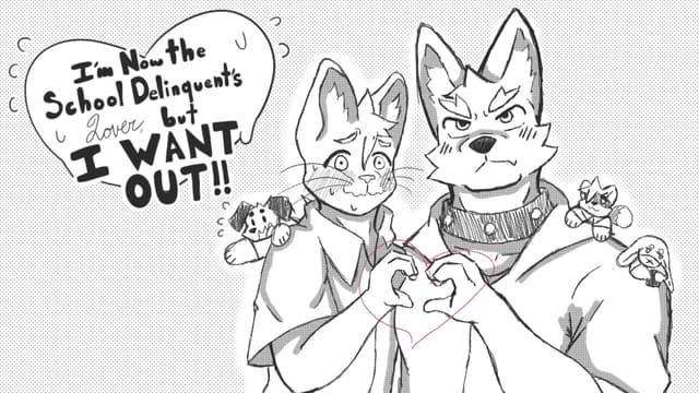 I'm Now the School Delinquent's Lover, but I Want Out!! cover