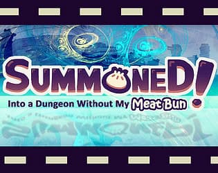 Summoned!: Into a Dungeon Without My Meat Bun cover