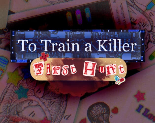 To Train A Killer: First Hunt cover